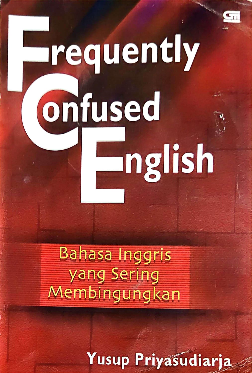 Frequently Confused English (Bahasa Inggris yang Sering Membingungkan)