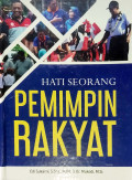 Hati Seorang Pemimpin Rakyat