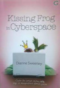 Kissing Frog in Cyberspace (Mencari Cinta di Dunia Maya)