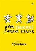 Kami (Bukan) Sarjana Kertas