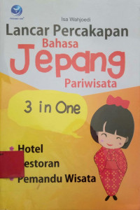 Lancar Percakapan Bahasa Jepang Pariwisata 3 in One