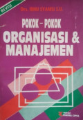 Pokok-Pokok Organisasi Manajemen