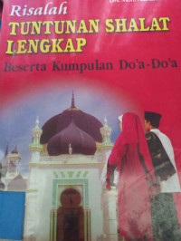 Risalah Tuntunan Sholat Lengkap Beserta Doa-Doa