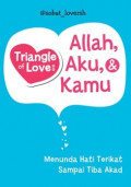 Triangle of Love : Allah, Aku dan Kamu