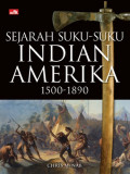 Sejarah Suku-Suku Indian Amerika 1500-1890