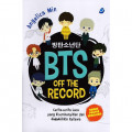 BTS off the Record