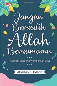 Jangan Bersedih Allah Bersamamu