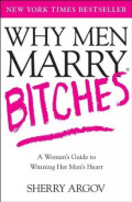 Why Men Marry Bitches?