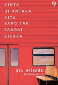 Cinta di Antara Kita Yang Tak Pandai Bicara