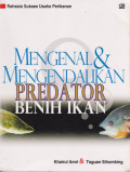 Mengenal dan Mengendalikan Predator Benih Ikan