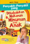 Penyakit-Penyakit yang Disebabkan Makanan dan Minuman pada Anak