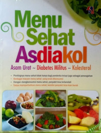 Menu Sehat Asdiakol (Asam Urat-Diabetes Militus-Kolesterol)