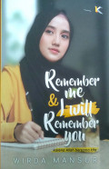 Remember Me & I Will Remember You