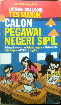 Latihan Soal-Soal Tes Masuk Calon Pegawai Negeri Sipil