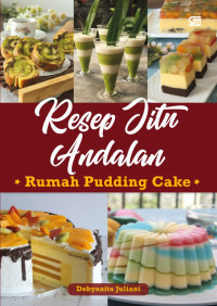 Resep Jitu Andalan (Rumah PUding Cake)