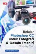 Belajar Photoshop CC untuk Fotografi & Desain (Mahir)