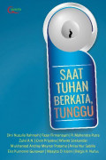 Saat Tuhan Berkata, Tunggu