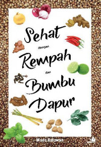 Sehat dengan Rempah dan Bumbu Dapur