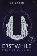 Erstwhile - Persekutuan Sang Waktu