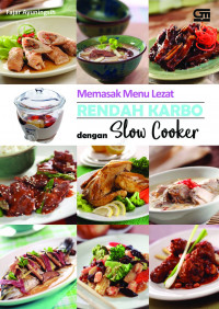 Memasak Menu Lezat Rendah Karbo dengan Slow Cooker