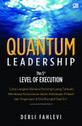 Quantum Leadership (The 5th Level of Execution)