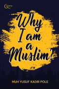 Why Iam a Muslim?