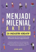 Menjadi Milenial Aktif di Industri Kreatif