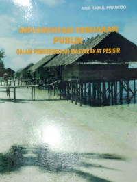 Implementasi Kebijakan Publik Dalam Pemberdayaan Masyarakat Pesisir