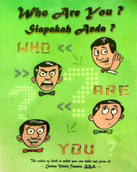 Who Are You?Siapakah Anda?