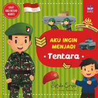 Aku Ingin Menjadi Tentara