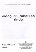 Mengistirahatkan Rindu