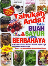 Tahukah Anda?Fakta Buah & Sayur yang Berbahaya