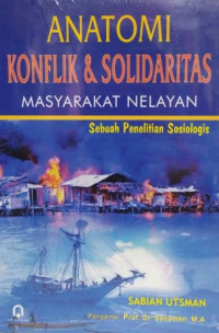 Anatomi Konflik dan Solidaritas Masyarakat Nelayan