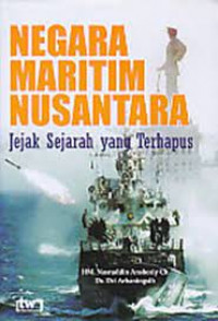 Negara Maritim Nusantara (Jejak Sejarah yyang Terhapus)