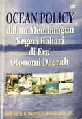 Ocean Policy Dalam Membangun Negeri Nahari di Era Otonomi Daerah