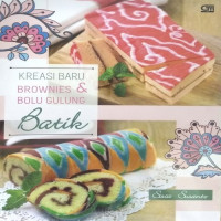 Kreasi Baru Brownies & Bolu Gulung