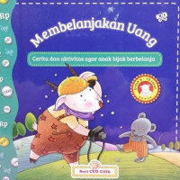 Membelanjakan Uang-Cerita dan Aktivitas Agar Anak Bijak Berbelanja (Seri Ceo Cilik)