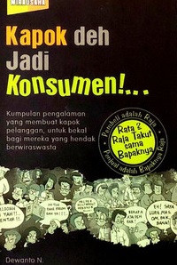 Kapok deh Jadi Konsumen!