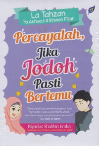 Percayalah, Jika Jodoh Pasti Bertemu