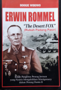 Erwin Rommel (Kisah Panglima Perang Jerman yang Nyaris Mengalahkan Montgomery dalam Perang Dunia II)