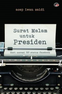 Surat Malam untuk Presiden dari Narasi 501 Status Facebook