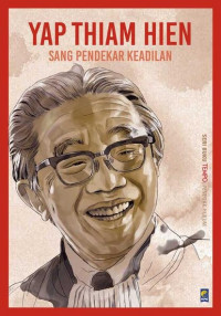 Yap Thiam Hien (Sang Pendekar Keadilan)